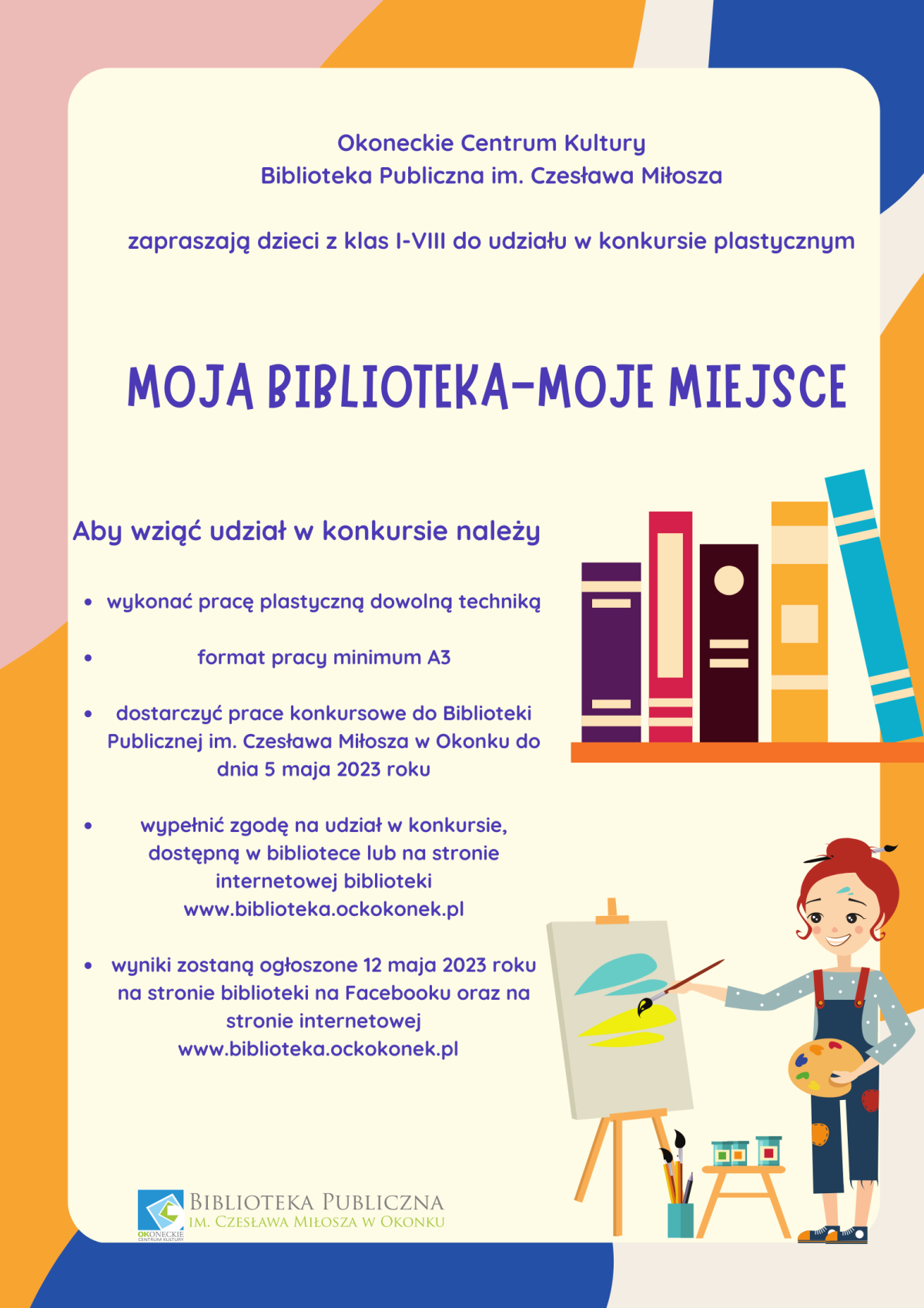Plakat dotyczący konkursu plastycznego MOJA BIBLIOTEKA-MOJE MIEJSCE 